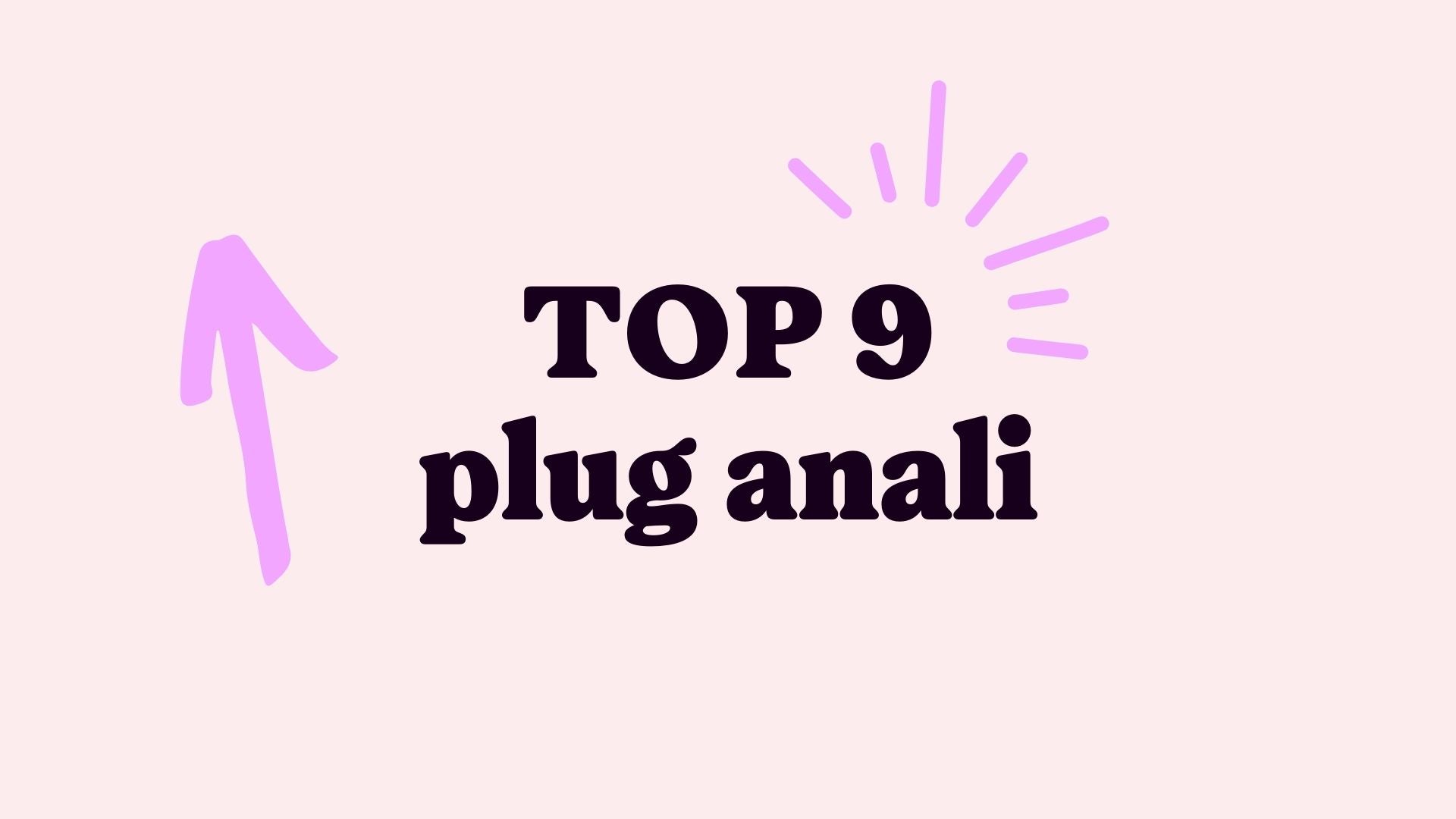 Top 9 Plug Anali – cosa considerare nella scelta? – Brutta Figura